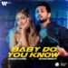 Sarmad Qadeer And Iuliana Beregoi Team Up For A Global Collaboration With "Baby Do You Know"