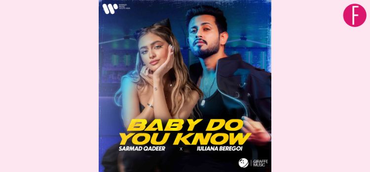 Sarmad Qadeer And Iuliana Beregoi Team Up For A Global Collaboration With "Baby Do You Know"