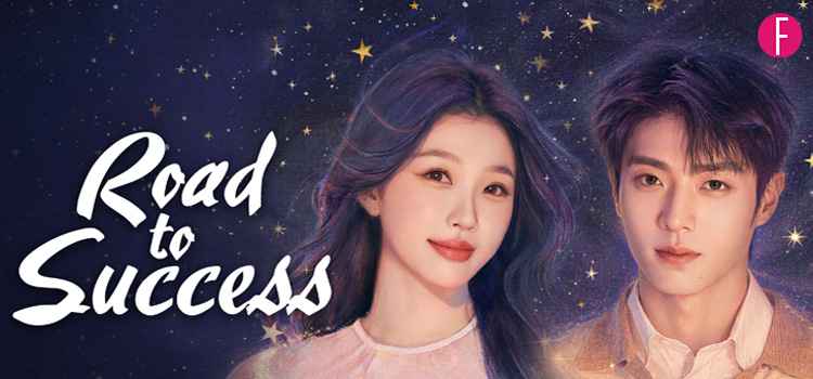 Why "Road to Success" Is the Chinese Drama Everyone's Binging Right Now